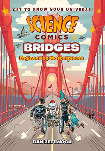 Bridges: Engineering Masterpieces (Science Comics)