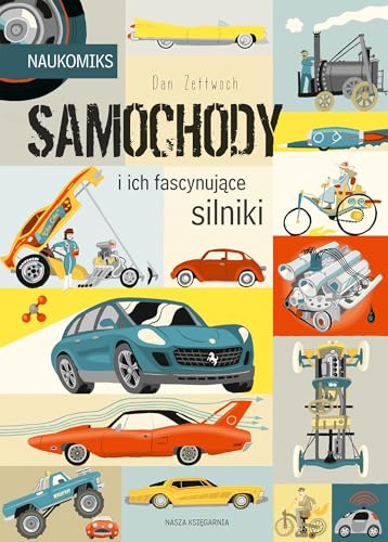 Samochody i ich fascynujące silniki (Naukomiks) von Nasza Księgarnia