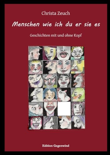 Menschen wie ich du er sie es: Geschichten mit und ohne Kopf von Books on Demand
