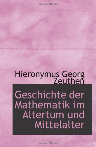Geschichte der Mathematik im Altertum und Mittelalter von BiblioBazaar