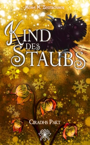 Ciradhs Pakt (Kind des Staubs, Band 3)