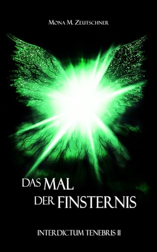 Das Mal der Finsternis (Interdictum Tenebris, Band 2) von Independently published