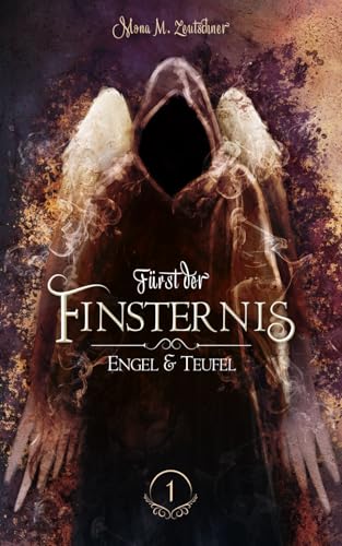 Fürst der Finsternis (Engel & Teufel, Band 1) Fürst der Finsternis (Engel & Teufel, Band 1)