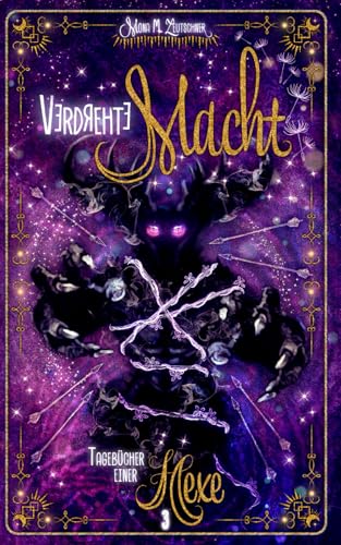 Verdrehte Macht (Tagebücher einer Hexe, Band 3)