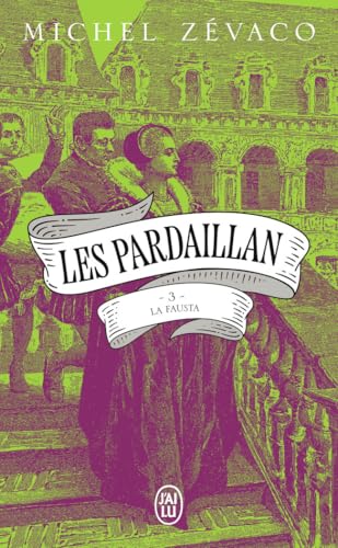 Les Pardaillan: La Fausta (3) von J'AI LU