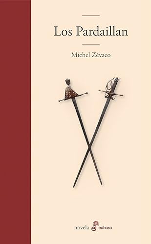 Los Pardaillan (Edhasa Literaria) von Editora y Distribuidora Hispano Americana, S.A.