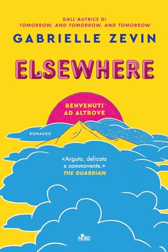 Elsewhere. Benvenuti ad Altrove (Narrativa Nord) von Nord