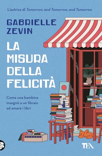 La misura della felicità (Narrativa best seller) von TEA