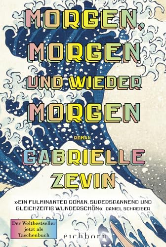 Morgen, morgen und wieder morgen: Roman von Eichborn Verlag