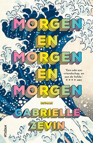 Morgen en morgen en morgen: roman von Nieuw Amsterdam