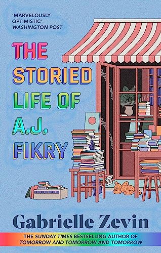 The Storied Life of A.J. Fikry: by the Sunday Times bestselling author of Tomorrow & Tomorrow & Tomorrow 4/11/23 The Storied Life of A.J. Fikry: by the Sunday Times bestselling author of Tomorrow & Tomorrow & Tomorrow 4/11/23