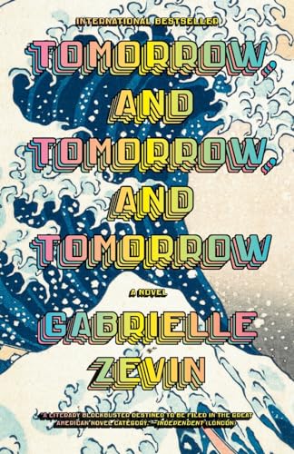 Tomorrow, and Tomorrow, and Tomorrow: A novel von Knopf Doubleday Publishing Group
