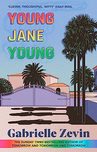Young Jane Young: by the Sunday Times bestselling author of Tomorrow, and Tomorrow, and Tomorrow 4/11/23 von Abacus