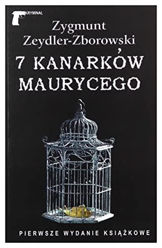 7 kanarków Maurycego (KRYMINAŁ)