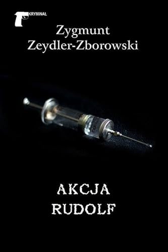 Akcja Rudolf (KRYMINAŁ) von LTW