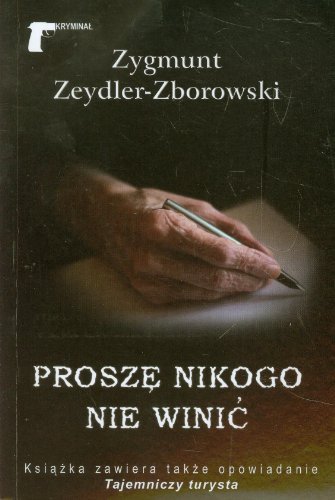 Prosze nikogo nie winic (KRYMINAŁ) von LTW