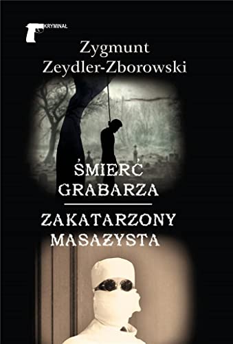 Śmierć grabarza Zakatarzony masażysta Śmierć grabarza Zakatarzony masażysta