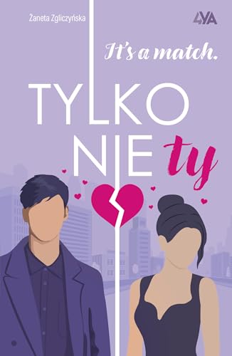 It's a match Tylko nie ty It's a match Tylko nie ty von Books4Ya