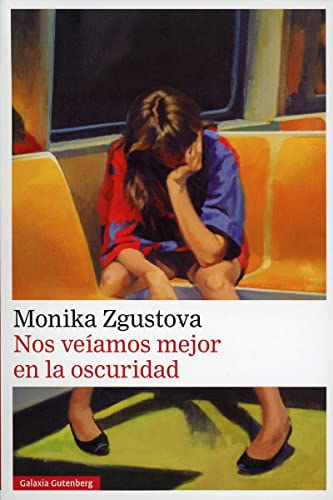 Nos veíamos mejor en la oscuridad (Narrativa) von GALAXIA