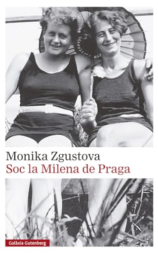 Soc la Milena de Praga (Llibres en català) von Galaxia Gutenberg, S.L.