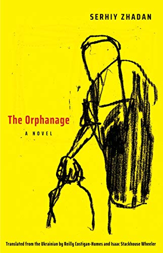 The Orphanage: A Novel (Margellos World Republic of Letters)