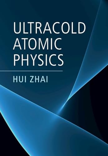 Ultracold Atomic Physics von Cambridge University Press