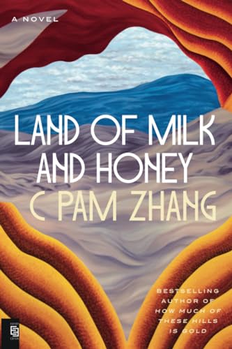 Land of Milk and Honey: A Novel von Penguin Publishing Group