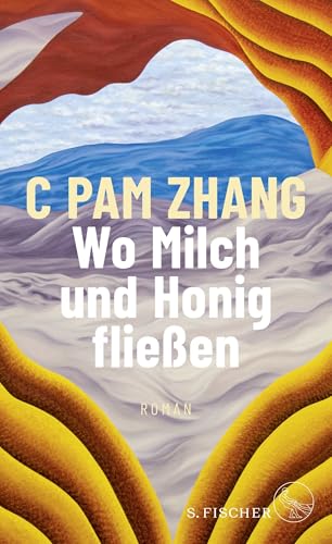 Wo Milch und Honig fließen: Roman von FISCHERVERLAGE