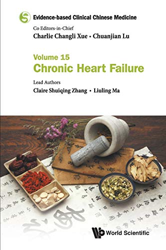 Evidence-Based Clinical Chinese Medicine - Volume 15: Chronic Heart Failure