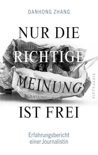 Nur die richtige Meinung ist frei: Erfahrungsbericht einer Journalistin von FIFTY-FIFTY