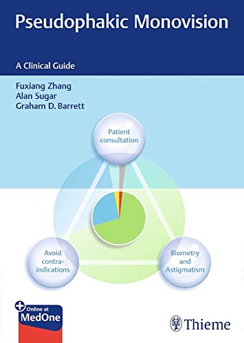 Pseudophakic Monovision: A Clinical Guide von Thieme
