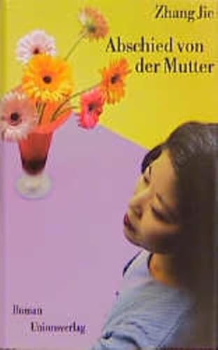 Abschied von der Mutter: Roman