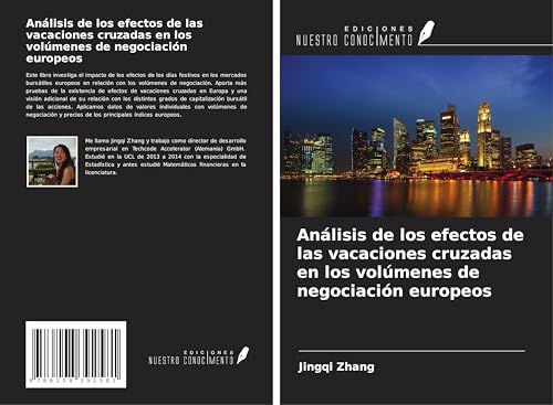 Análisis de los efectos de las vacaciones cruzadas en los volúmenes de negociación europeos von Ediciones Nuestro Conocimiento