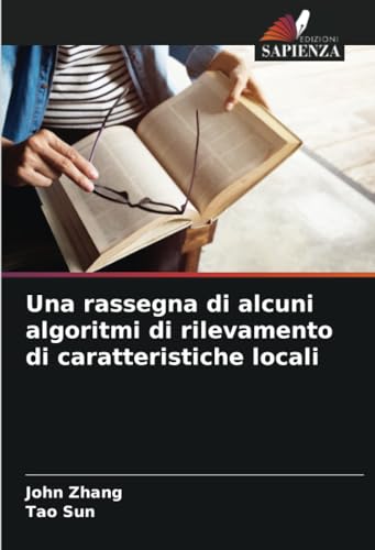 Una rassegna di alcuni algoritmi di rilevamento di caratteristiche locali: DE von Edizioni Sapienza