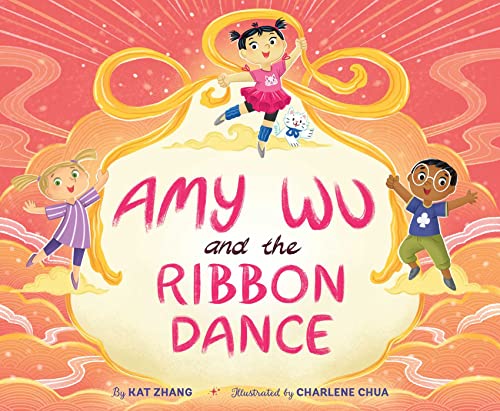 Amy Wu and the Ribbon Dance von Simon & Schuster Books for Young Readers