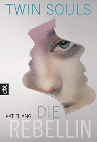 Twin Souls - Die Rebellin: Band 2 (Zhang, Kat: Twin Souls, Band 2)