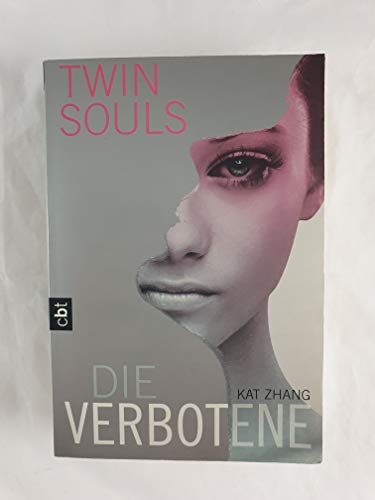 Twin Souls - Die Verbotene: Band 1 (Zhang, Kat: Twin Souls, Band 1)