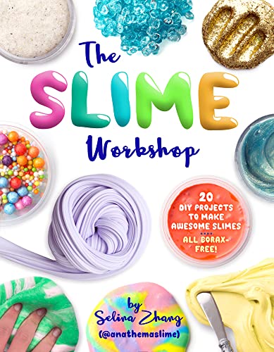 The Slime Workshop: 20 DIY Projects to Make Awesome Slimes―All Borax Free! The Slime Workshop: 20 DIY Projects to Make Awesome Slimes―All Borax Free! von Union Square & Co.