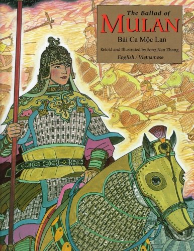 The Ballad of Mulan: Bilingual - English and Vietnamese von Pan Asian Publications (U S A), Incorporated