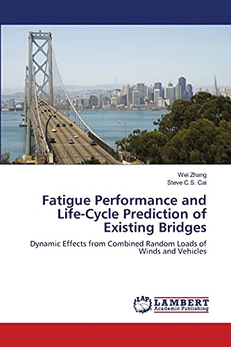 Fatigue Performance and Life-Cycle Prediction of Existing Bridges: Dynamic Effects from Combined Random Loads of Winds and Vehicles