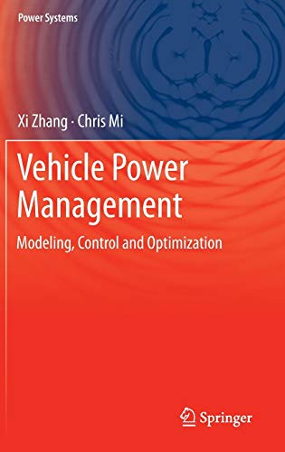Vehicle Power Management: Modeling, Control and Optimization (Power Systems) von Springer