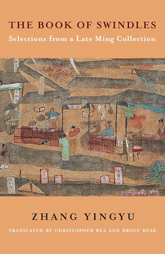 The Book of Swindles: Selections from a Late Ming Collection (Translations from the Asian Classics) von Columbia University Press