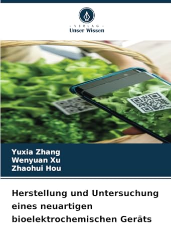 Herstellung und Untersuchung eines neuartigen bioelektrochemischen Geräts: DE