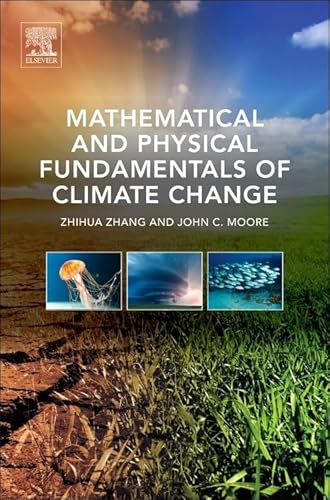 Mathematical and Physical Fundamentals of Climate Change von Elsevier