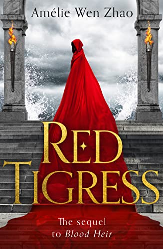 Red Tigress: A sumptuous romantasy from SUNDAY TIMES and NEW YORK TIMES best selling author of SONG OF SILVER, FLAME LIKE NIGHT (Blood Heir Trilogy) von HarperVoyager