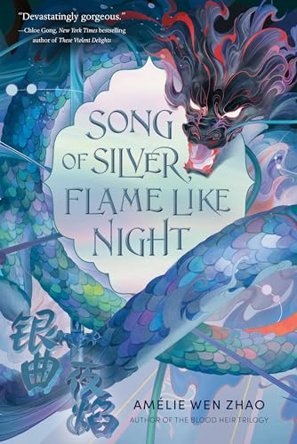 Song of Silver, Flame Like Night (Song of the Last Kingdom, Band 1) von Delacorte Press