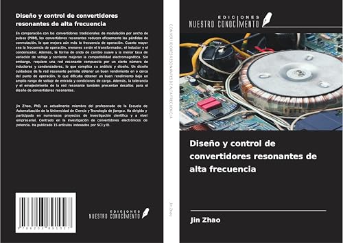 Diseño y control de convertidores resonantes de alta frecuencia von Ediciones Nuestro Conocimiento