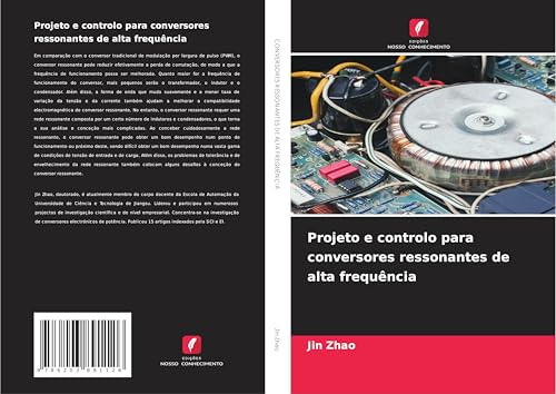 Projeto e controlo para conversores ressonantes de alta frequência von Edições Nosso Conhecimento