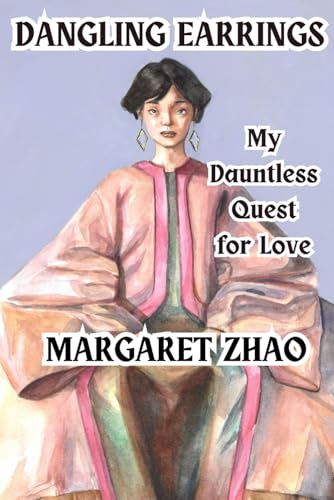 Dangling Earrings: My Dauntless Quest for Love von ISBN Services