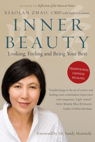 Inner Beauty: Looking, Feeling and Being Your Best Through Traditional Chinese Healing